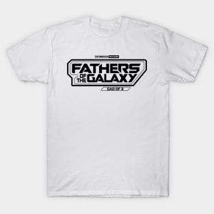 Fathers of the Galaxy T-Shirt